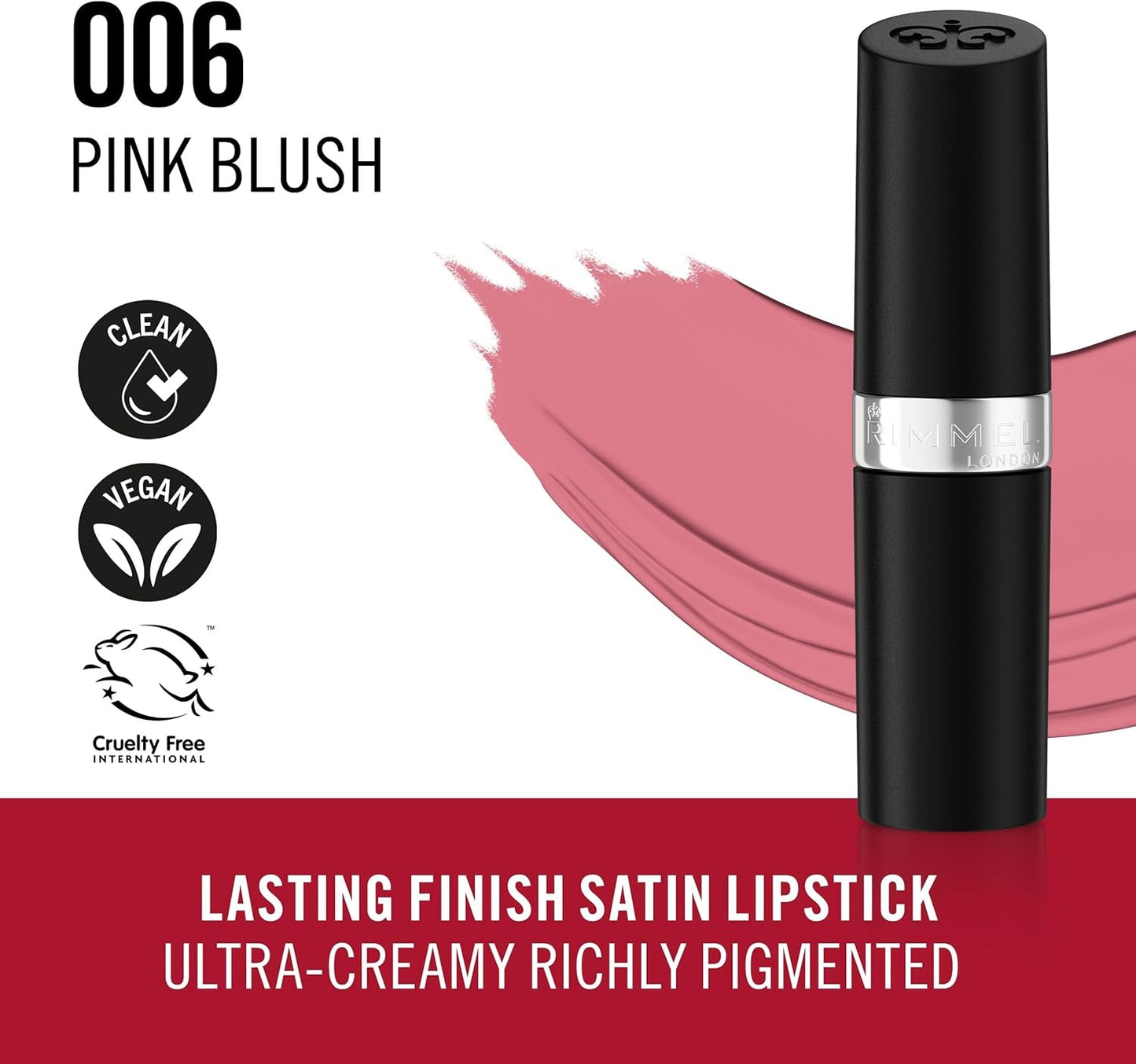 Rimmel Lasting Finish Lipstick 006 Pink Blush, Creamy Satin Finish, Long Lasting 8 HR Wear, Comfortable Formula, Rich Pigment